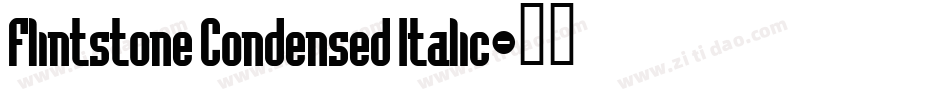 Flintstone Condensed Italic字体转换